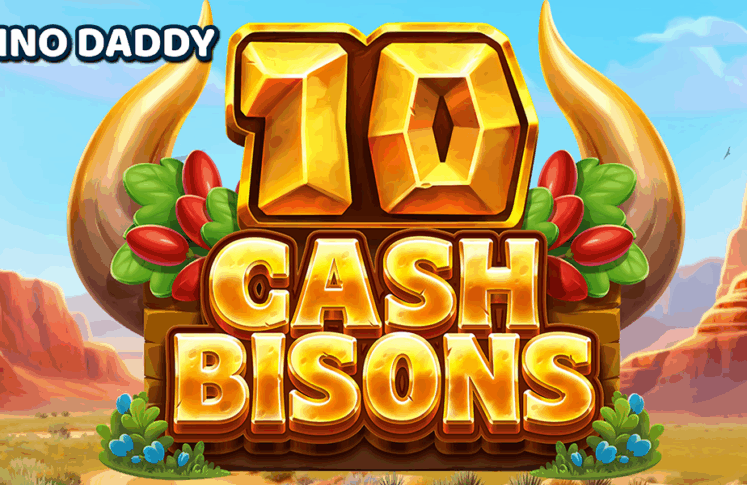 10 cash bisons 747x485