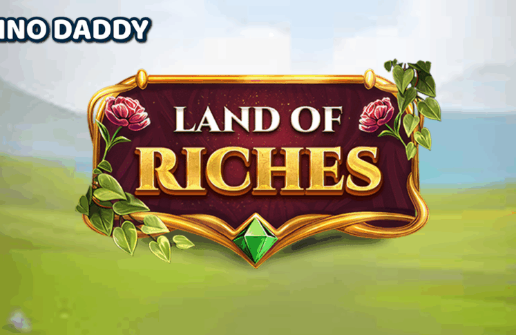 Land of Riches Casino Slot